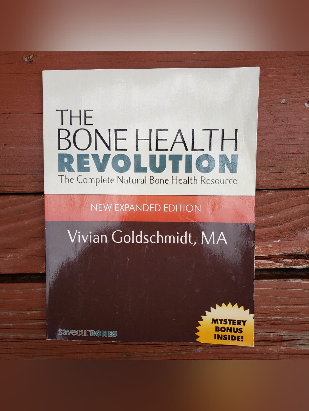 The Bone Health Revolution New Expanded Edition By Vivian Goldschmidt, MA